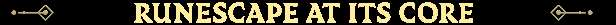 《RuneScape: Dragonwilds》游戏特色内容介绍