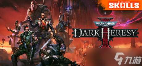 戰錘SKULL節重磅揭曉：《爆矢槍2》、《黑暗異端》和《星際戰士 Master Crafted Edition》等全新作登場！