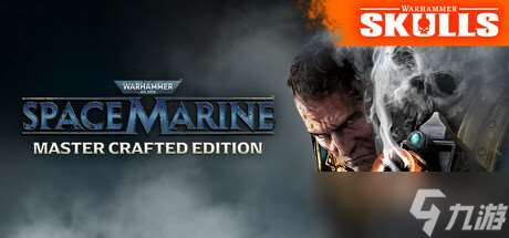 戰錘SKULL節重磅揭曉：《爆矢槍2》、《黑暗異端》和《星際戰士 Master Crafted Edition》等全新作登場！