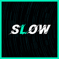 Slow