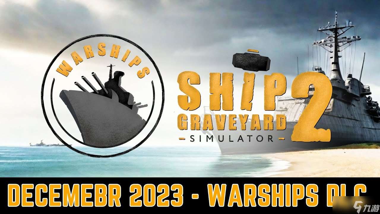 《船舶墓地模擬器2》新DLC“戰(zhàn)艦”上架Steam商店