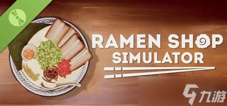 《Ramen Shop Simulator 拉面店模擬器》demo 版推出