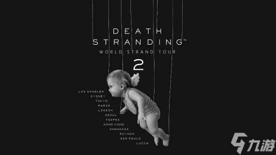 《死亡擱淺2》世界巡回活動即將啟程 上海站日期公布