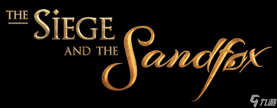 暗影從未如此驚艷 《THE SIEGE AND THE SANDFOX》 正式發售