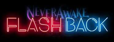 NeverAwake FLASHBACK包含什么內(nèi)容