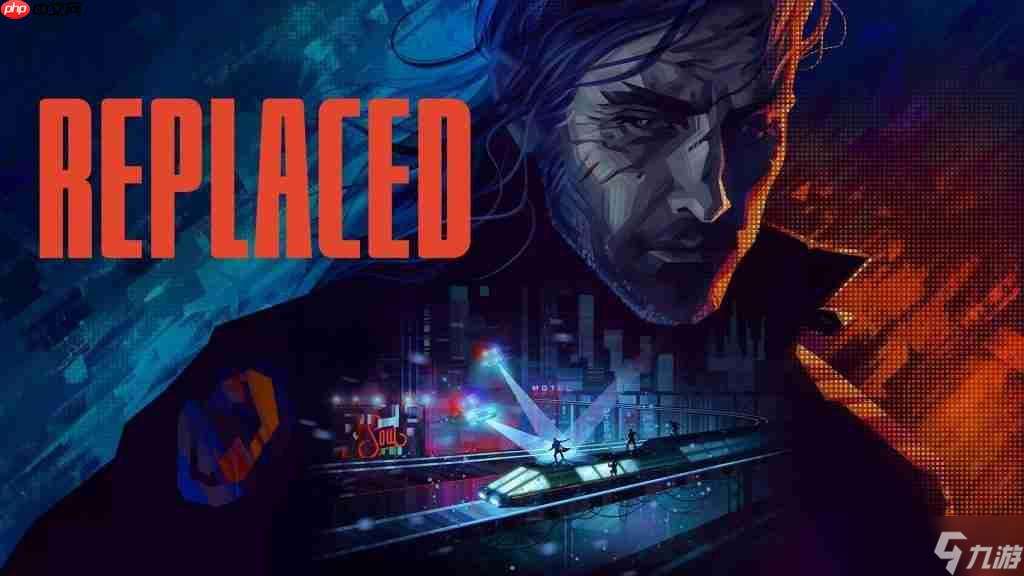 《Replaced》再度跳票 2026年春季上线